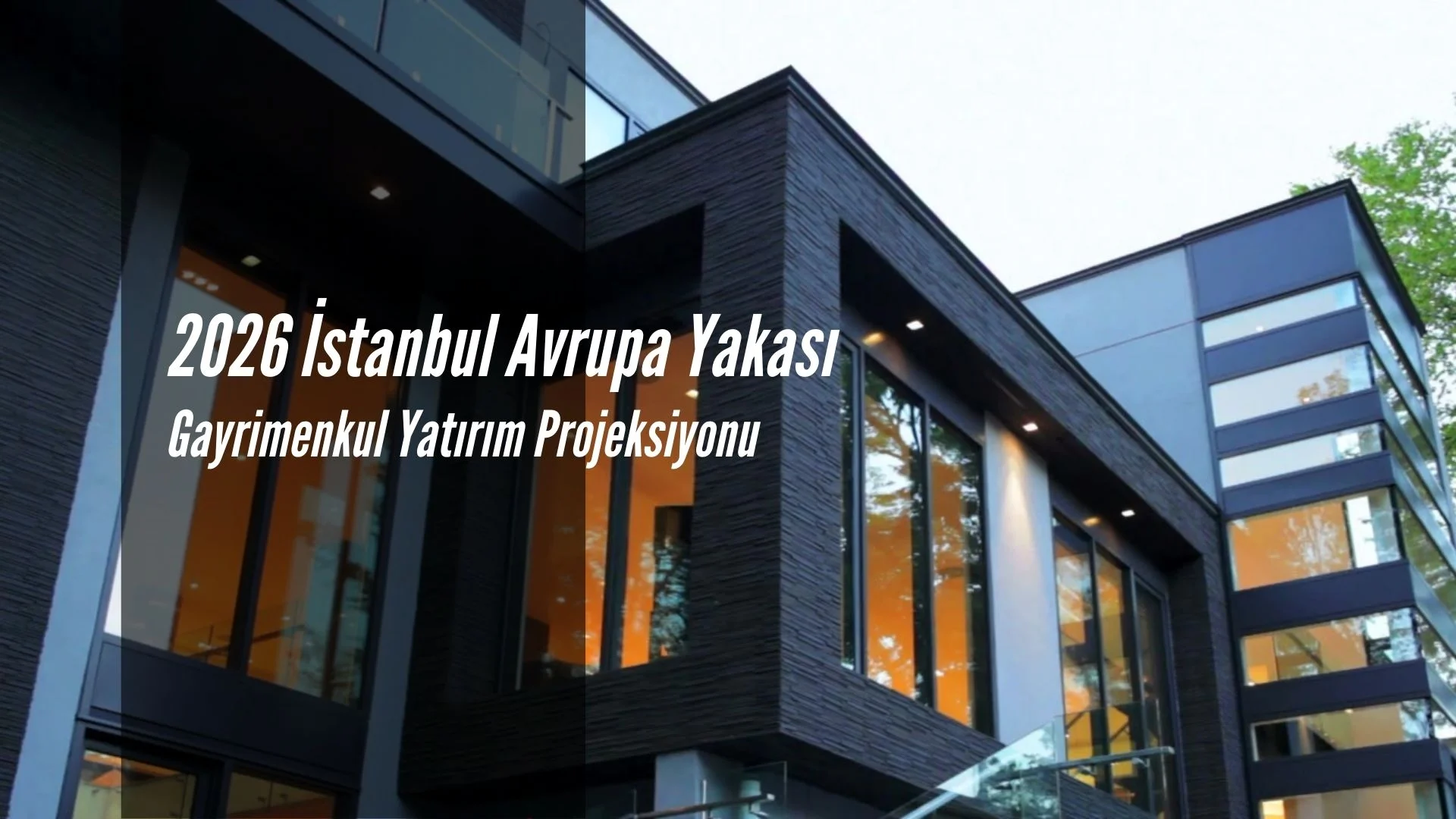 2026 Istanbul European Side Real Estate Investment Projection